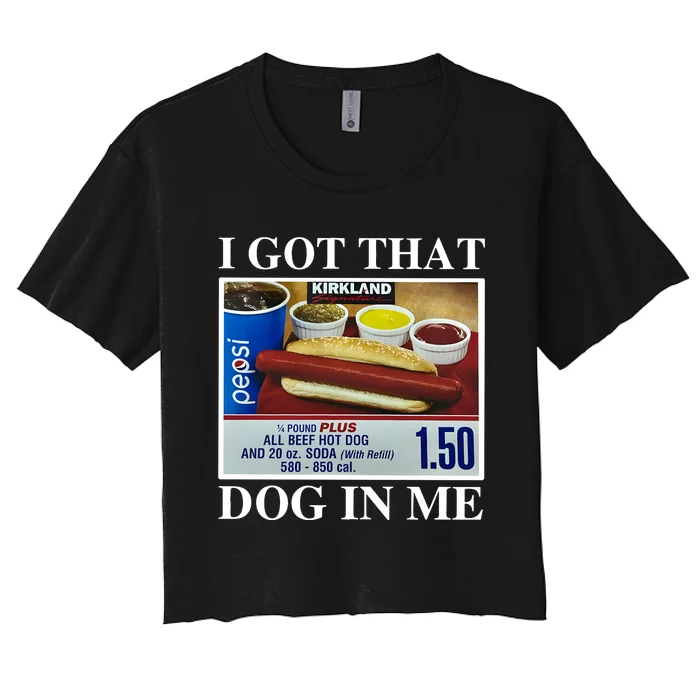 I Got That Dog In Me Keep 150 Dank Women's Crop Top Tee