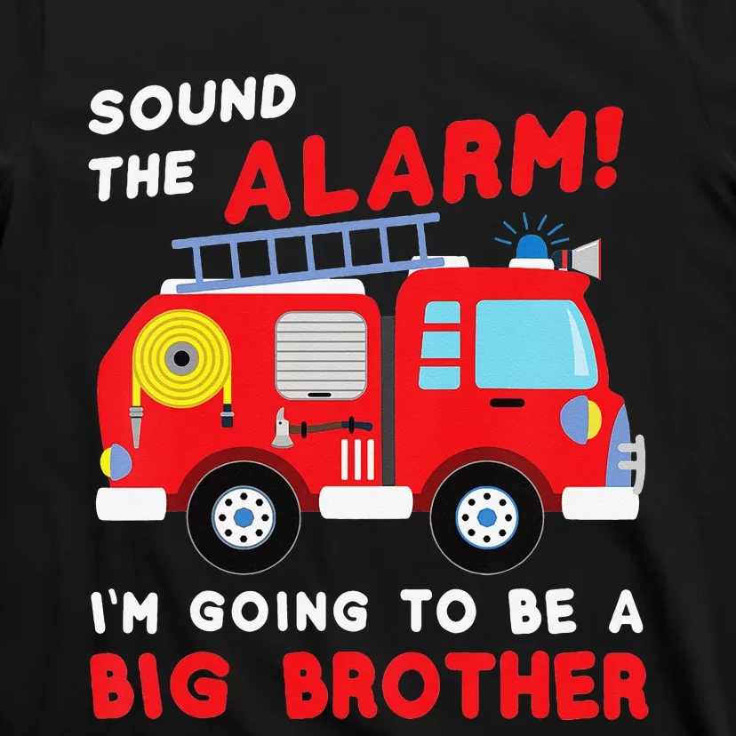 Im going to be a big brother Firetruck baby reveal T-Shirt