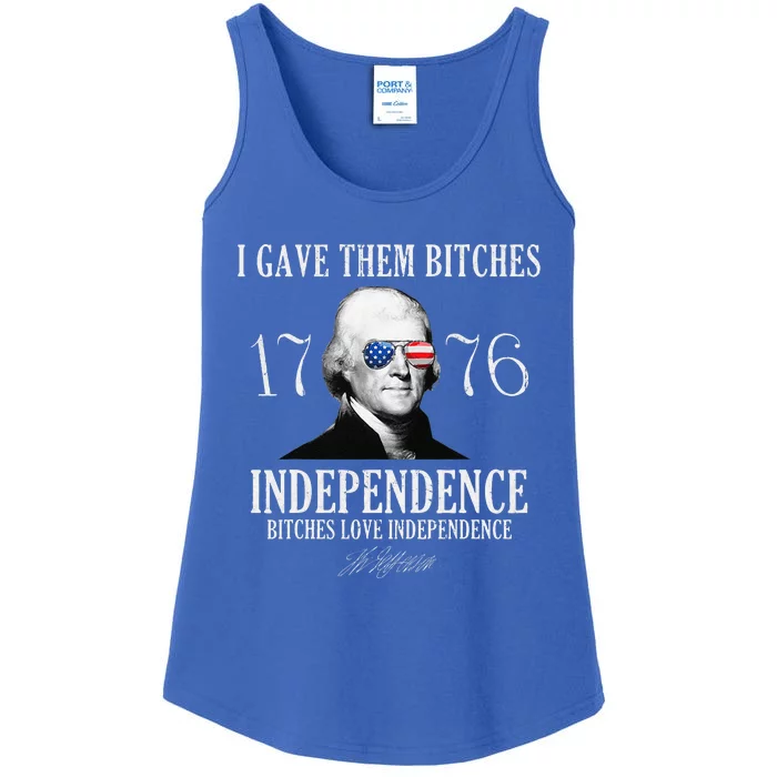 I Gave Them Bitches 1776 Independence Love Independence Ladies Essential Tank