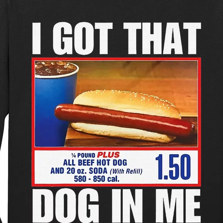 I Got That Dog In Me Funny Hotdogs Combo Mom Dad Tall Long Sleeve T-Shirt