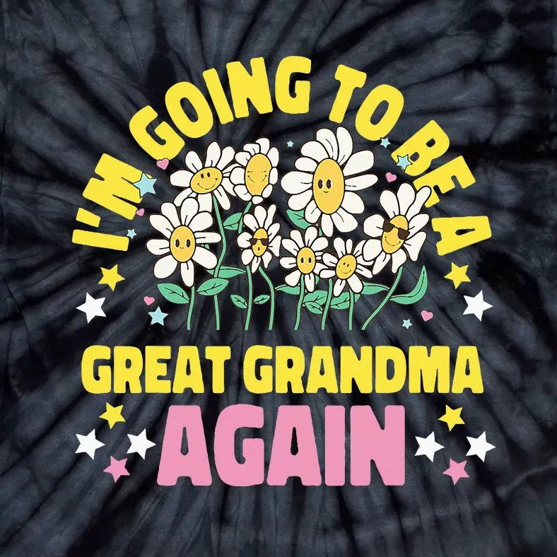 IM Going To Be A Great Grandma Again Tie-Dye T-Shirt