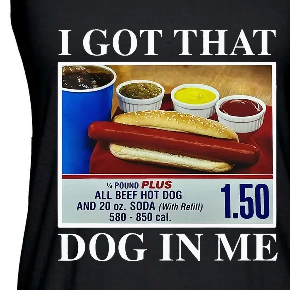 I Got That Dog In Me Funny Hot Dogs Combo Ladies Essential Flowy Tank