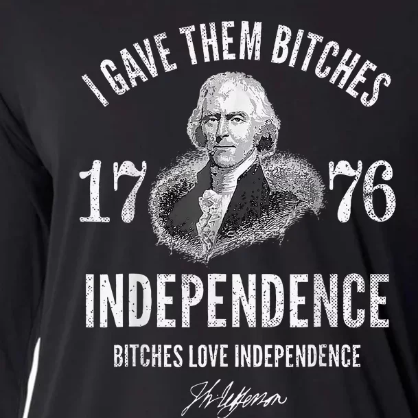 I Gave Them Bitches 1776 Independence Love Independence Cooling Performance Long Sleeve Crew