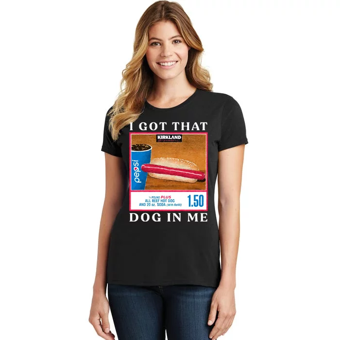 I Got That Hot Dog In Me Hot Dog Women's T-Shirt