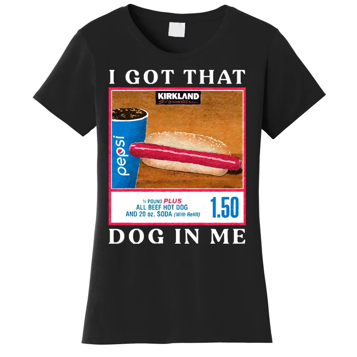 I Got That Hot Dog In Me Hot Dog Women's T-Shirt