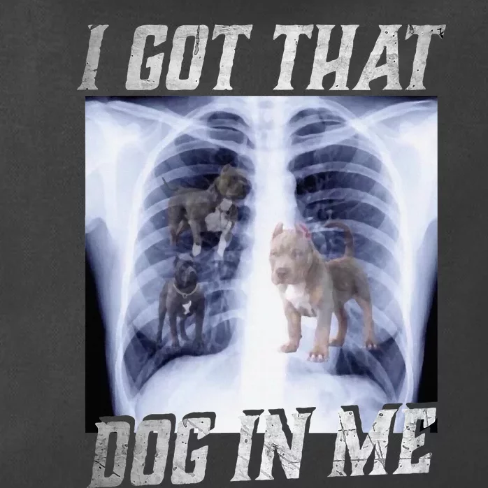 I Got That Dog In Me Xray Meme Big Dog Owner Dad Pitbull Zip Tote Bag