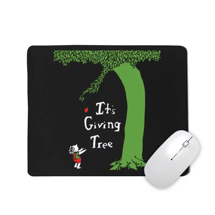 It’S Giving Tree Mousepad