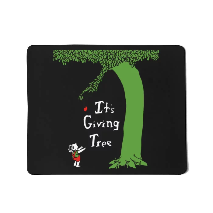 It’S Giving Tree Mousepad