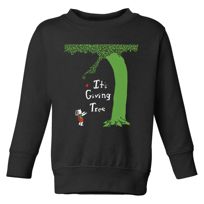 It’S Giving Tree Toddler Sweatshirt