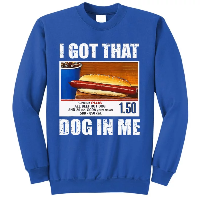 I Got That Dog In Me Funny Xray Meme Tall Sweatshirt