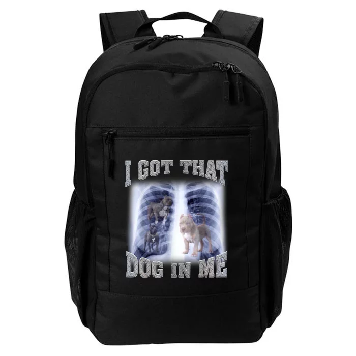 I Got That Dog In Me Xray Meme Daily Commute Backpack