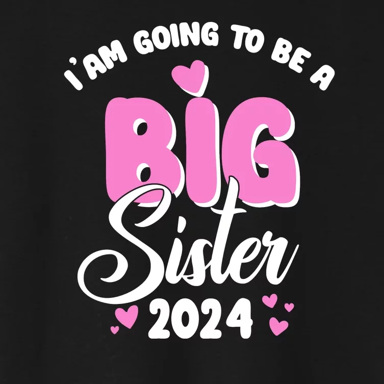 IM Going To Be A Big Sister 2024 Pregnancy Announcement Women's Crop Top Tee