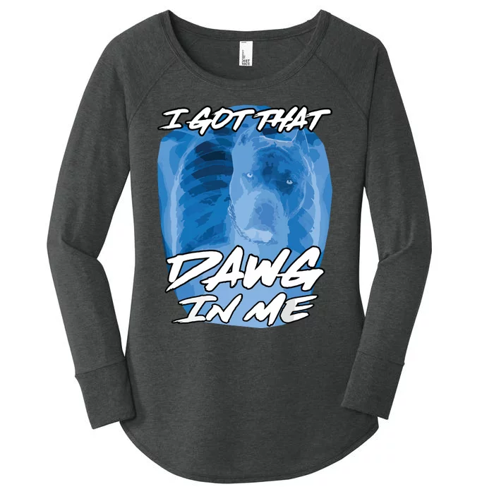 I Got That Dawg In Me Xray Pitbull Ironic Meme Viral Quote Women's Perfect Tri Tunic Long Sleeve Shirt