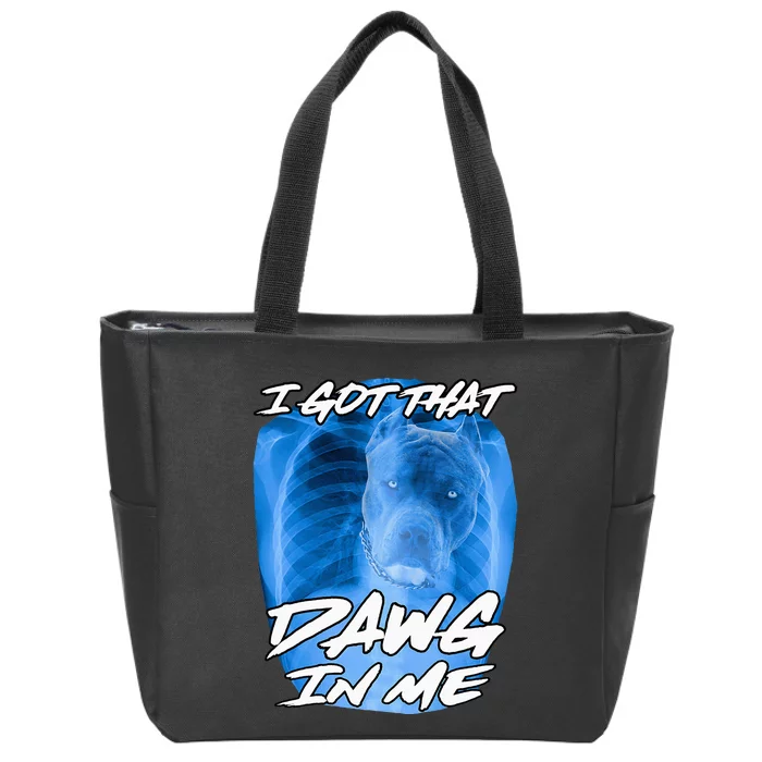 I Got That Dawg In Me Xray Pitbull Ironic Meme Viral Zip Tote Bag