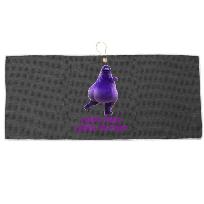 I Got That Level 10 Gyat Gyatt Meme Funny Meme Large Microfiber Waffle Golf Towel