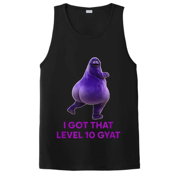 I Got That Level 10 Gyat Gyatt Meme Funny Meme Performance Tank