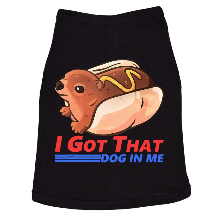 I Got That Dog In Me Hyrax Animal Cute Design Doggie Tank