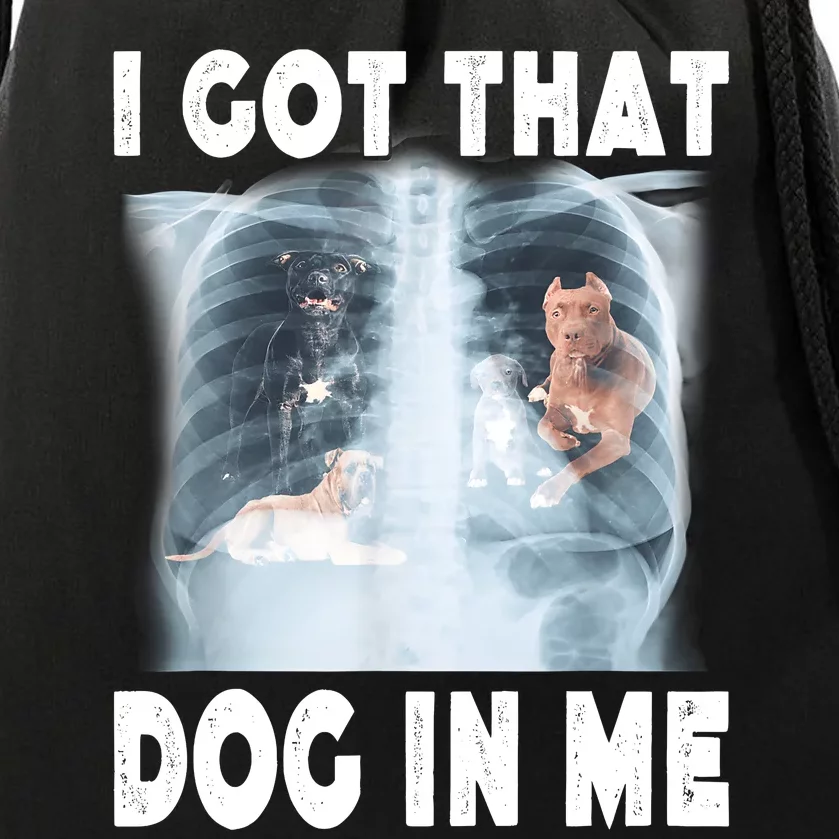 I Got That Dog In Me Xray Meme Funny Friend Drawstring Bag