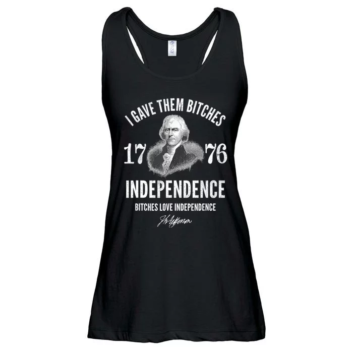 I Gave Them Bitches 1776 Independence Love Independence Ladies Essential Flowy Tank