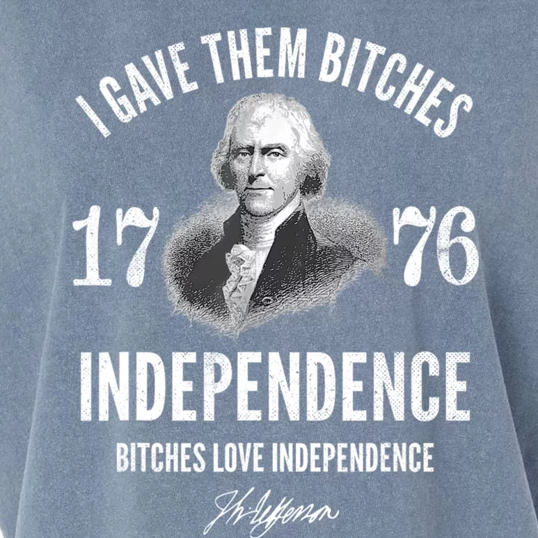 I Gave Them Bitches 1776 Independence Love Independence Garment-Dyed Women's Muscle Tee