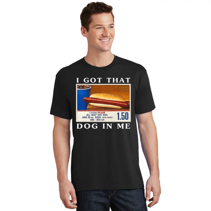 I Got That Dog In Me Funny Hot Dogs Combo T-Shirt