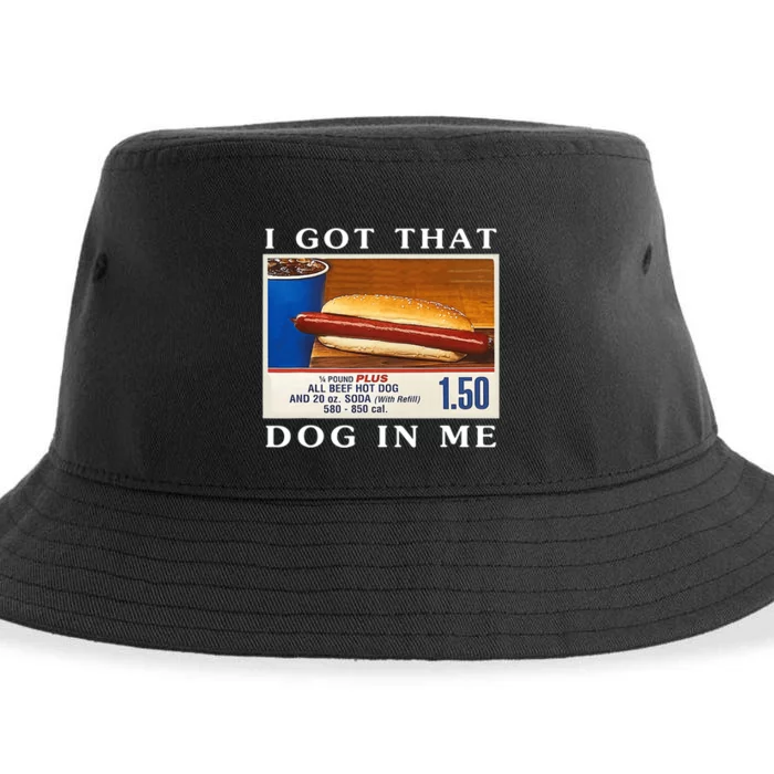 I Got That Dog In Me Funny Hot Dogs Combo Sustainable Bucket Hat