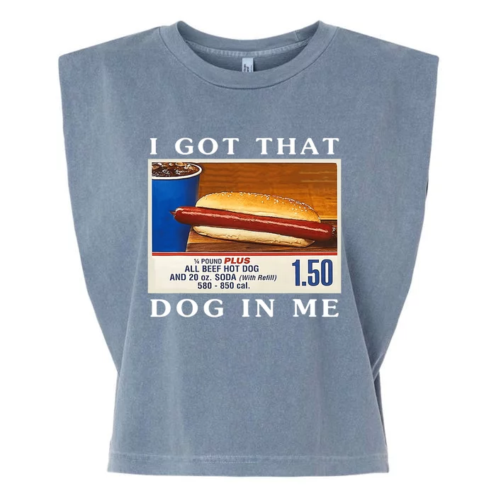 I Got That Dog In Me Funny Hot Dogs Combo Garment-Dyed Women's Muscle Tee