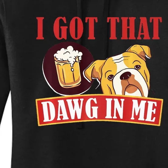 I Got That Dawg In Me Root Beer Dawg Women's Pullover Hoodie