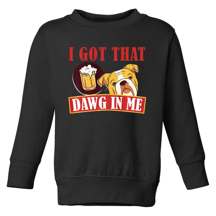 I Got That Dawg In Me Root Beer Dawg Toddler Sweatshirt