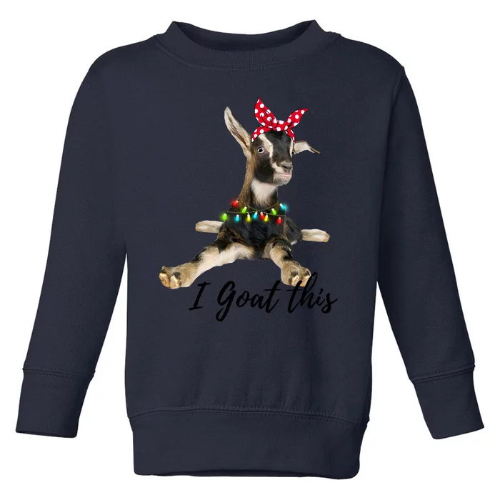 I Goat This Christmas Toddler Sweatshirt