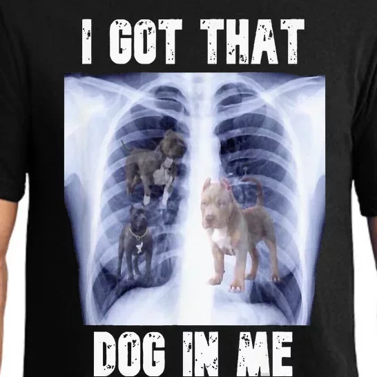 I Got That Dog In Me Xray Pajama Set