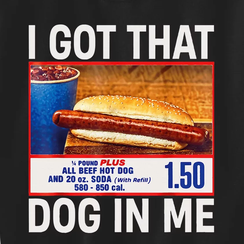 I Got That Dog In Me Funny Hotdogs Combo Kids Sweatshirt