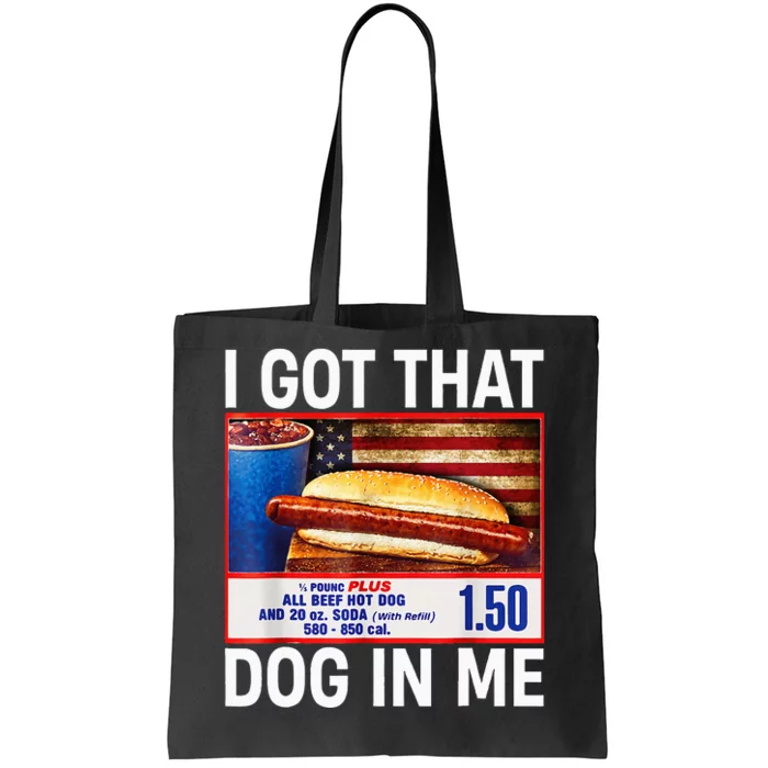 I Got That Dog In Me Hotdogs Combo 4th Of July Flag Vitage Tote Bag