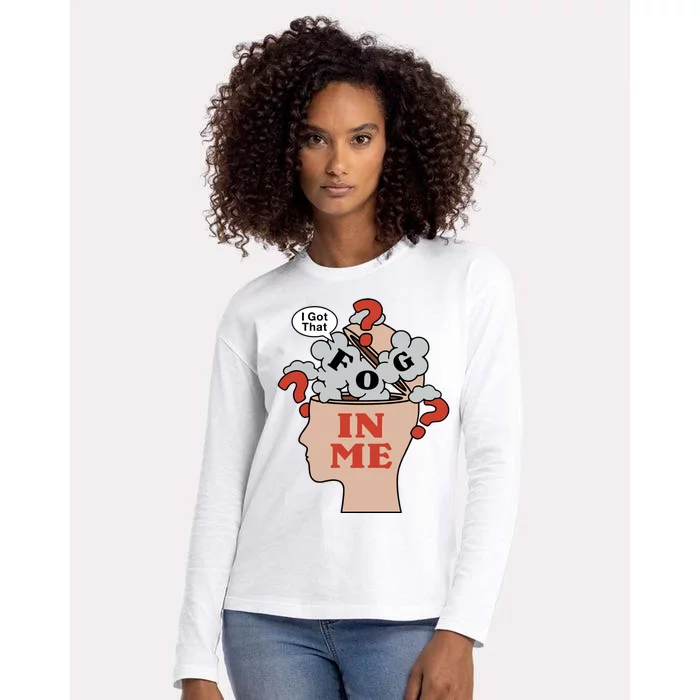 I Got That Fog In Me Womens Cotton Relaxed Long Sleeve T-Shirt