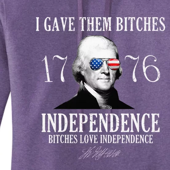 I Gave Them Bitches 1776 Independence Love Women's Pullover Hoodie