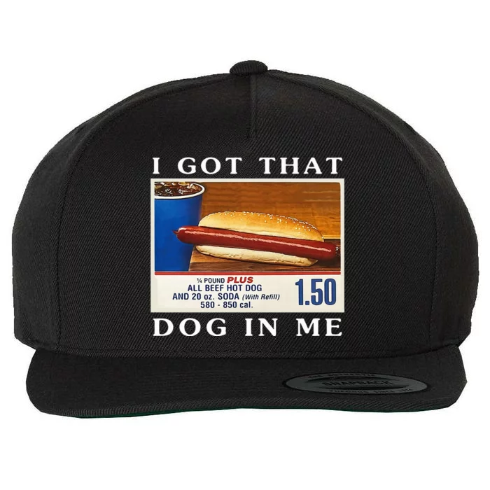 I Got That Dog In Me Funny Hot Dogs Combo Wool Snapback Cap