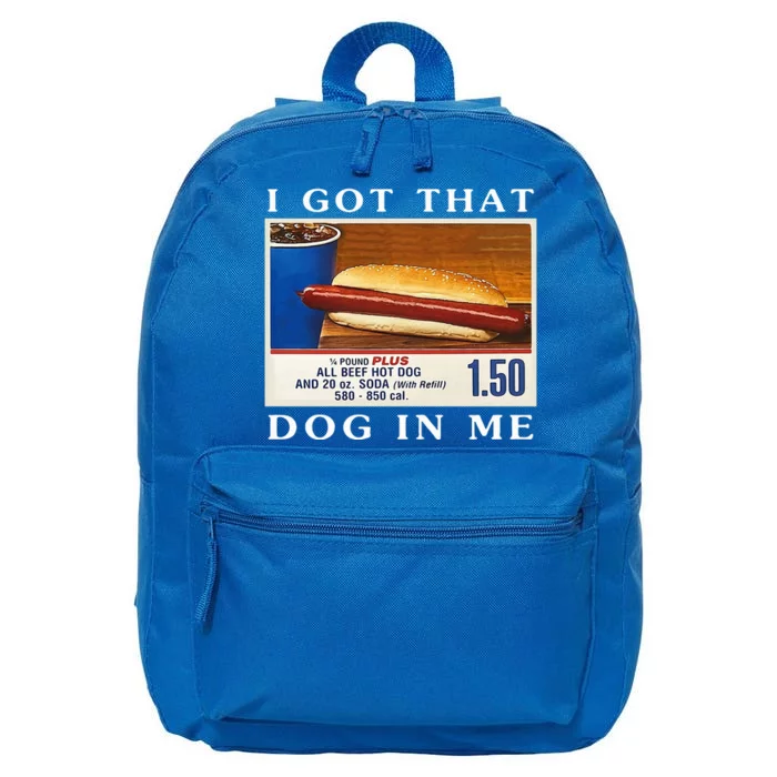 I Got That Dog In Me Funny Hot Dogs Combo 16 in Basic Backpack