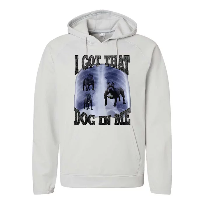 I Got That Dog In Me Performance Fleece Hoodie