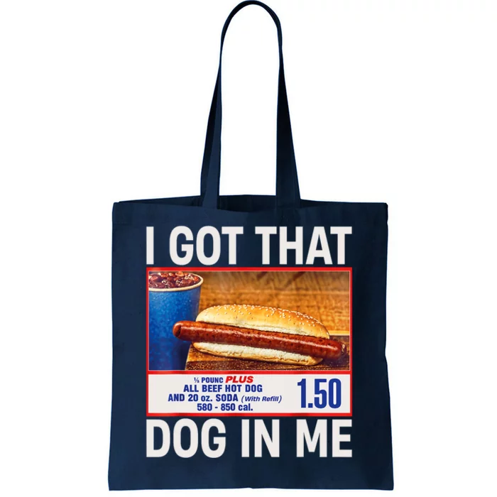 I Got That Dog In Me Funny Hotdogs Combo 4th Of July Dad Mom Tote Bag