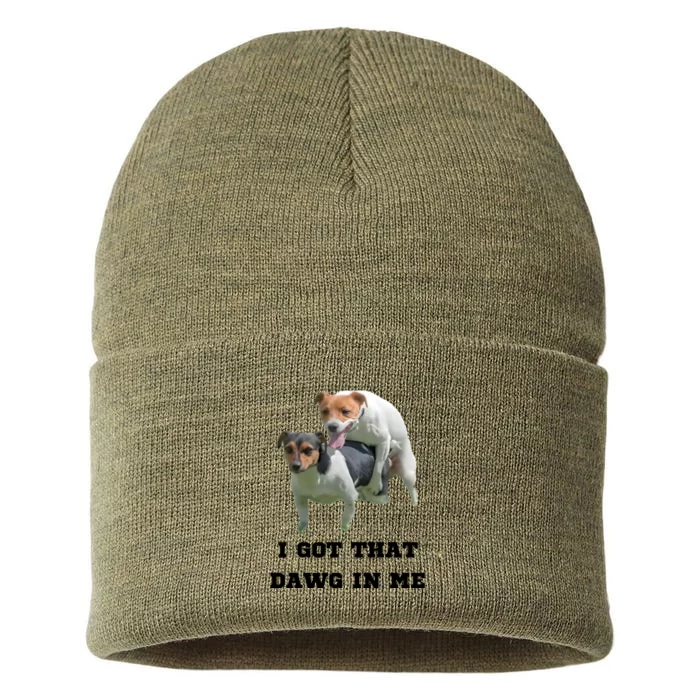 I Got That Dawg In Me Meme Sustainable Knit Beanie