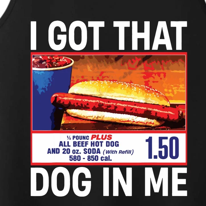 I Got That Dog In Me Funny Hotdogs Performance Tank