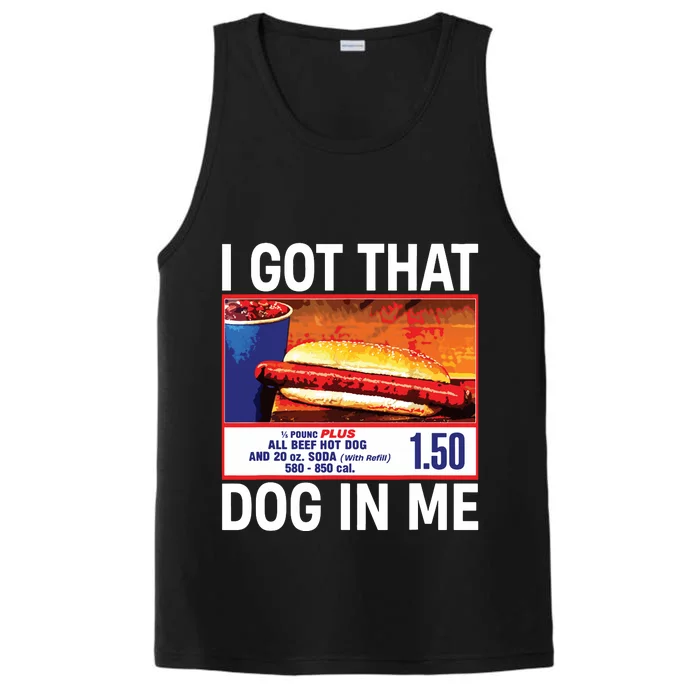 I Got That Dog In Me Funny Hotdogs Performance Tank