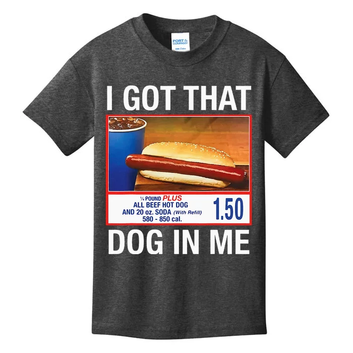 I Got That Dog In Me Kids T-Shirt