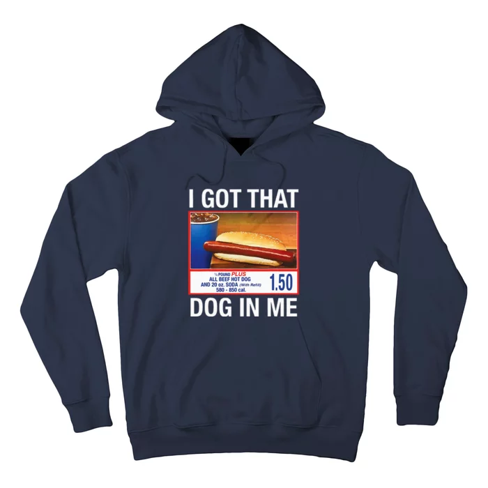 I Got That Dog In Me Hoodie