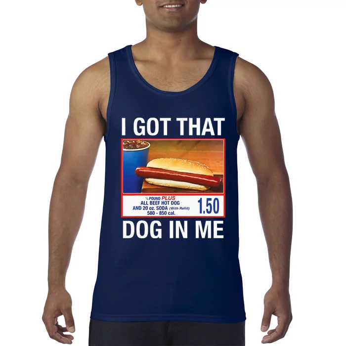 I Got That Dog In Me Tank Top