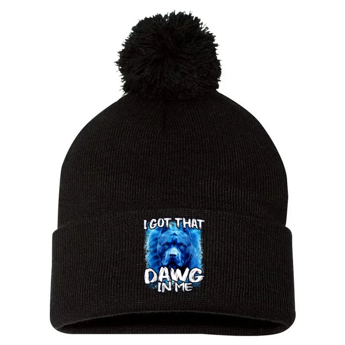 I Got That Dawg In Me Xray Pitbull Ironic Meme Viral Quote Pom Pom 12in Knit Beanie