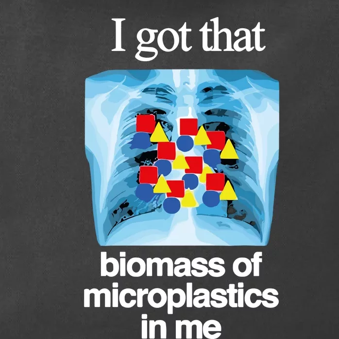 I Got That Biomass Of Microplastics In Me Zip Tote Bag