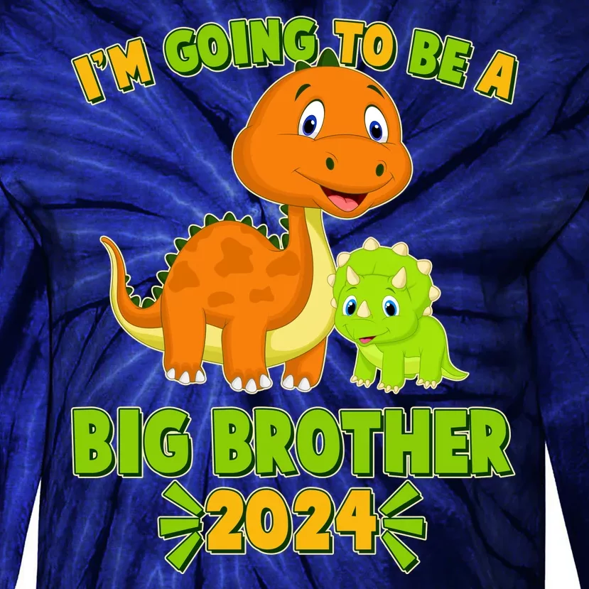 IM Going To Be A Big Brother 2024 Cute Dinosaurs Tie-Dye Long Sleeve Shirt