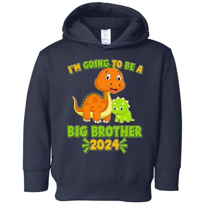 IM Going To Be A Big Brother 2024 Cute Dinosaurs Toddler Hoodie