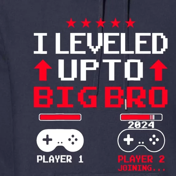 IM Going To Be A Big Brother 2024 I Leveled Up To Big Bro Premium Hoodie